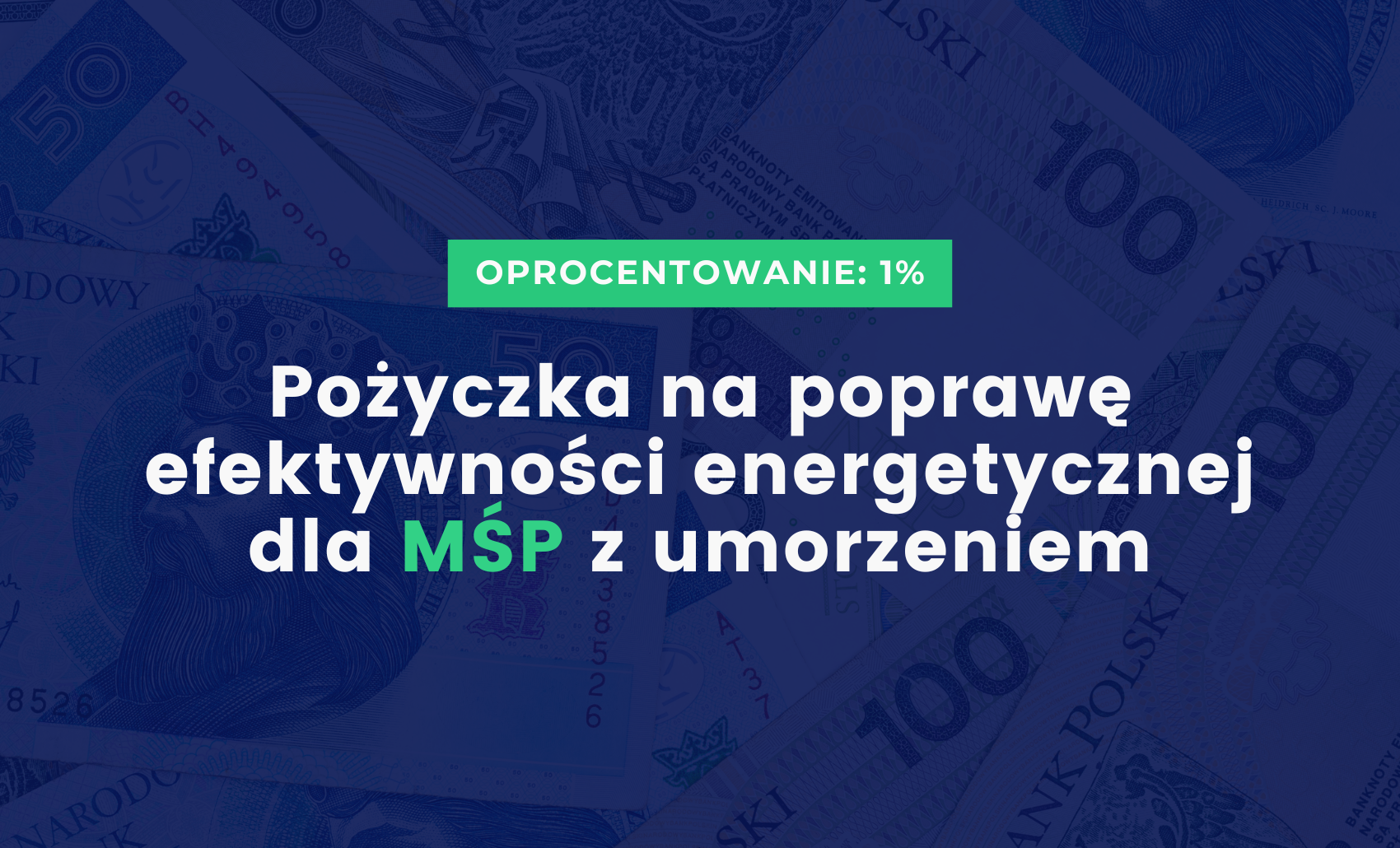 Pożyczka na poprawę efektywności energetycznej dla MŚP z umorzeniem