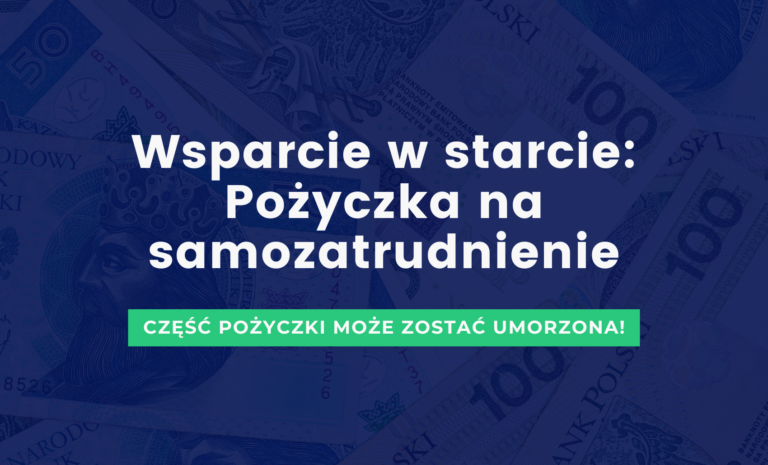 Wsparcie w starcie – pożyczka na samozatrudnienie
