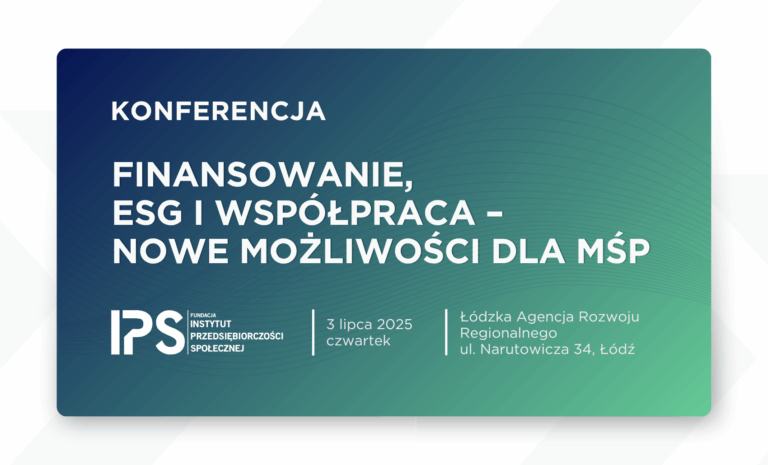 Zapraszamy na konferencję „Finansowanie, ESG i współpraca – nowe możliwości dla MŚP”
